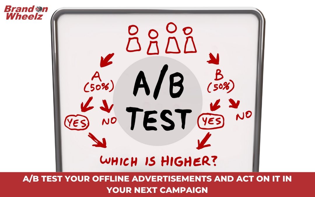AB test offline advertising campaigns