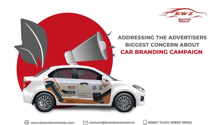 Addressing the Advertisers Biggest Concern – Car Branding Campaign Successful Execution