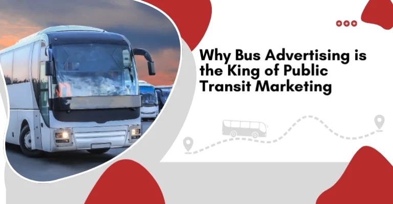 Why Bus Advertising is best
