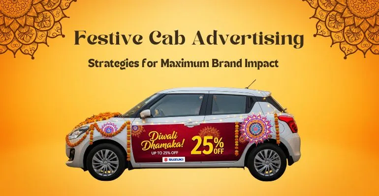 Winning Festive Cab Advertising: Strategies for Maximum Brand Impact Festive Cab Advertising