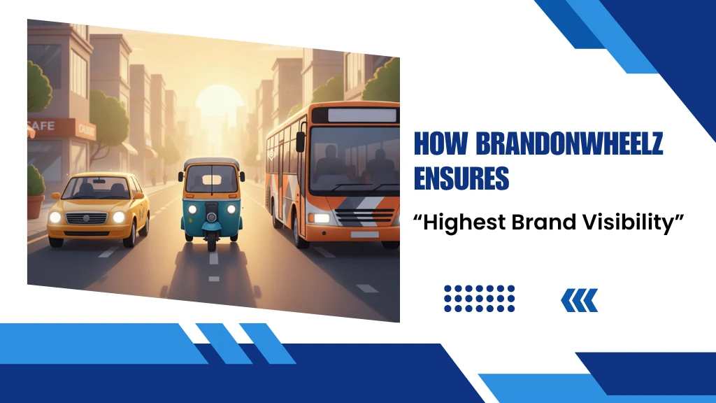 BrandOnWheelz Brand Visibility